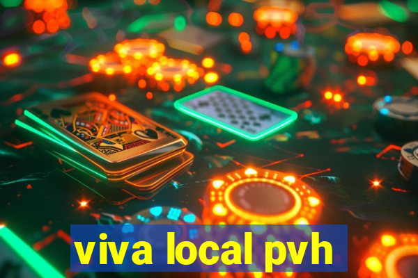 viva local pvh